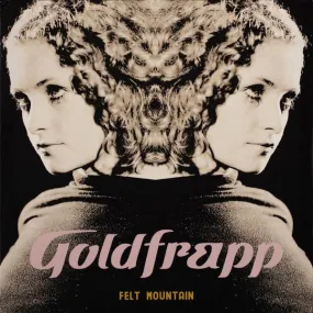 Goldfrapp – Felt Mountain